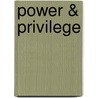 Power & Privilege door David Chart