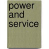 Power And Service door W. Hardy Wickwar