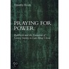 Praying For Power by Timothy Brook
