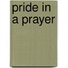 Pride In A Prayer by Charles Soto