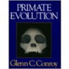 Primate Evolution by Glenn Conroy