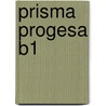Prisma Progesa B1 door Equipo Prisma