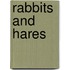 Rabbits and Hares