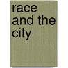 Race And The City door Shanti Fernando