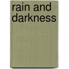 Rain And Darkness door Roy Swanson