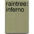 Raintree: Inferno