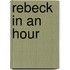 Rebeck in an Hour
