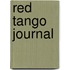 Red Tango Journal