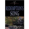 Redemption's Song door Teresa D. Slack