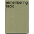 Remembering Radio