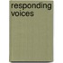 Responding Voices