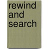 Rewind And Search door Mary Jane Miller