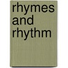 Rhymes And Rhythm door Michael Vaughan-Rees