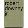 Robert Downey Jr. door Laurie Hillstrom