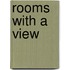 Rooms With A View