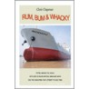 Rum, Bum & Whacky door Chris Chapman