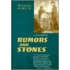 Rumors and Stones