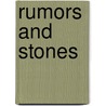 Rumors and Stones door Wayne Karlin