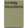 Runway Incursions door William Rankin