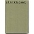 S.T.I.N.K.B.O.M.B