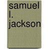 Samuel L. Jackson by Stacia Deutsch