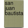 San Juan Bautista door Charles W. Clough