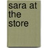 Sara at the Store