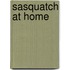Sasquatch At Home
