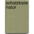 Schatzkiste Natur