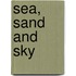 Sea, Sand and Sky