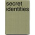 Secret Identities
