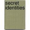 Secret Identities by Mark Clapham