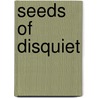 Seeds of Disquiet by Cheryl M. Heppner