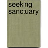Seeking Sanctuary by Frances Fyfield