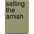 Selling The Amish