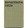 Semantische Netze door Franz-Josef Auernigg