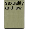 Sexuality And Law door Ruthann Robson