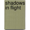 Shadows In Flight door Orson Scott Card