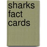 Sharks Fact Cards by Phillip Clarke