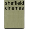Sheffield Cinemas door Clifford Shaw
