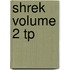 Shrek Volume 2 Tp