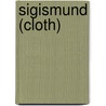 Sigismund (Cloth) door Lars Gustafsson