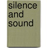 Silence And Sound door Richard Brandford