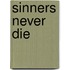 Sinners Never Die