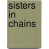 Sisters In Chains door Geoffrey Allen