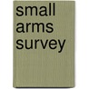 Small Arms Survey door Small Arms Survey Geneva