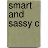Smart And Sassy C door Joyce West Stevens