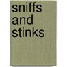 Sniffs and Stinks door Robin Michal Koontz
