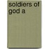 Soldiers Of God A