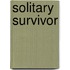 Solitary Survivor
